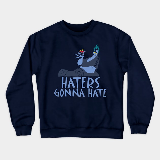 Haters gonna hate! Crewneck Sweatshirt by raffavain